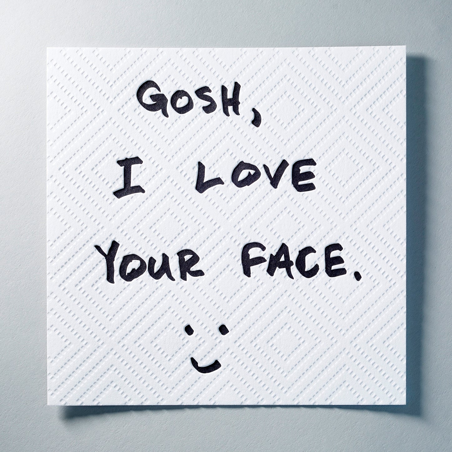 Napkinisms: Love your face