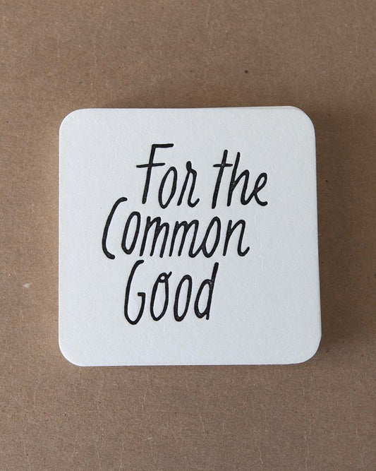 For the Common Good Coasters