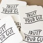 Trust Your Gut Coasters